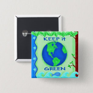 Bóton Quadrado 5.08cm Mantenha-o arte verde do ambiente da terra das