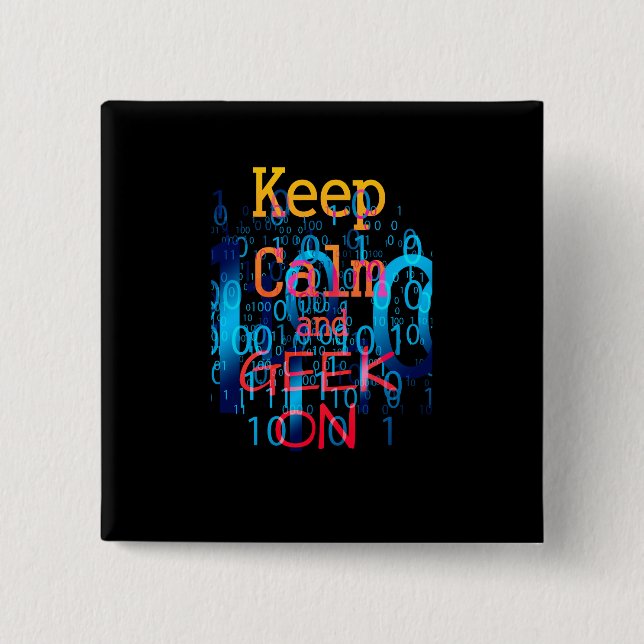 Bóton Quadrado 5.08cm Manter Calmo e Geek no Código Binário (Frente)