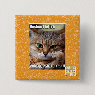 Bóton Quadrado 5.08cm Marido Kitteh
