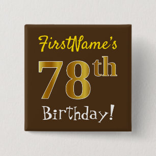 Bóton Quadrado 5.08cm Marrom, Faux Dourado 78º aniversário, com nome p