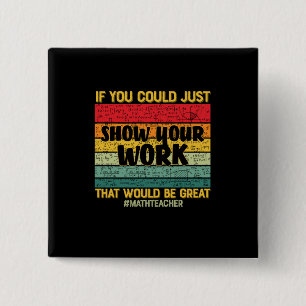 Bóton Quadrado 5.08cm Matemática do professor de matemática, se você 