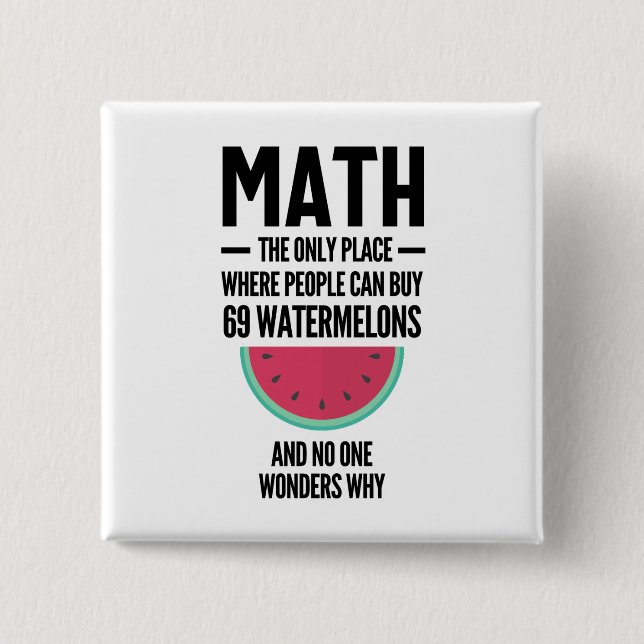 Bóton Quadrado 5.08cm Matemática O Único Local Onde O Pessoas Comprar 69 (Frente)