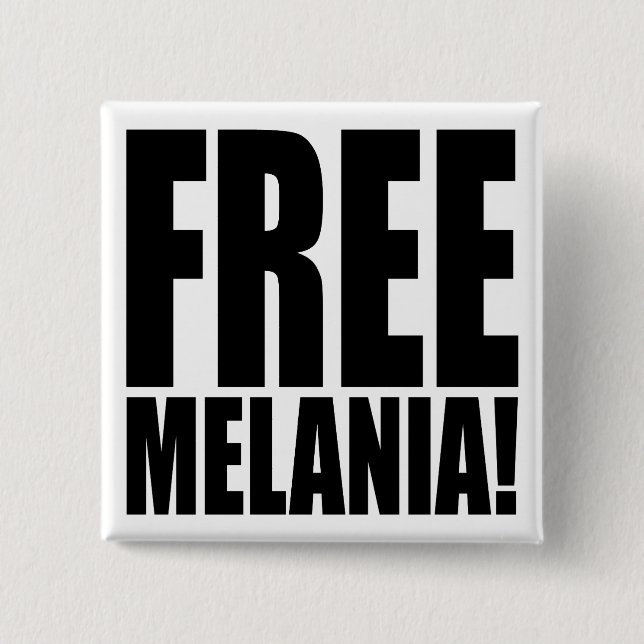 BÓTON QUADRADO 5.08CM "MELANIA LIVRE! " (Frente)