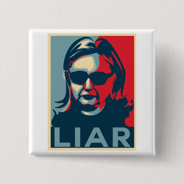 Bóton Quadrado 5.08cm Mentiroso Anti-Hillary Clinton (Frente)