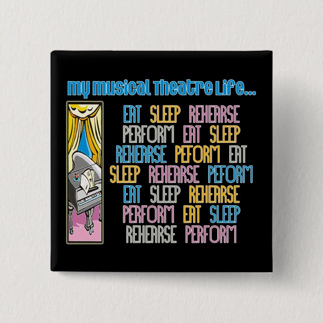 Bóton Quadrado 5.08cm Meu botão da vida do teatro musical (Frente)