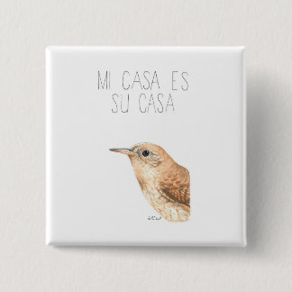 Bóton Quadrado 5.08cm Mi Casa Su Casa (Casa Wren)