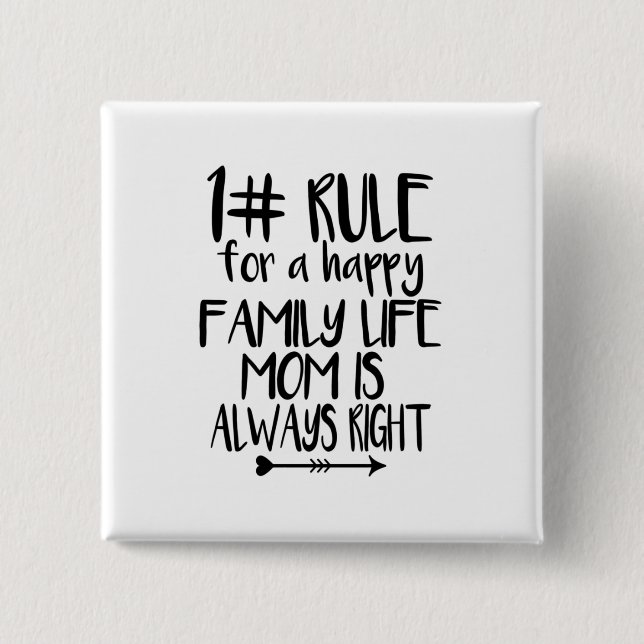 Bóton Quadrado 5.08cm Minha Mãe Está Sempre Certa (Frente)