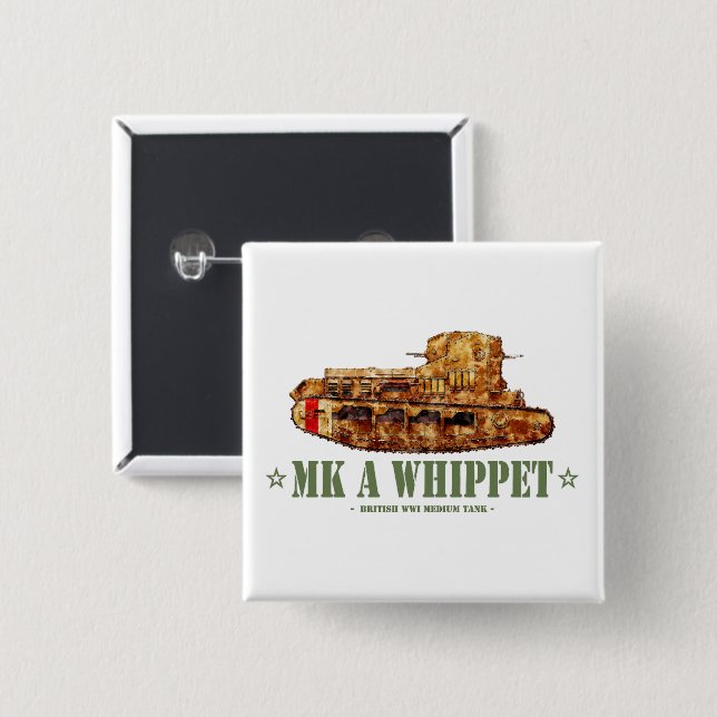 Bóton Quadrado 5.08cm MK Um Whippet World War Um Tanque Médio Britânico  (Frente & Verso)