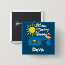 Moms Diving Buddy Design - Square Magnet Button