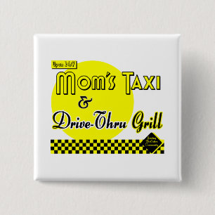 Bóton Quadrado 5.08cm Moms Taxi Funny Saying Button