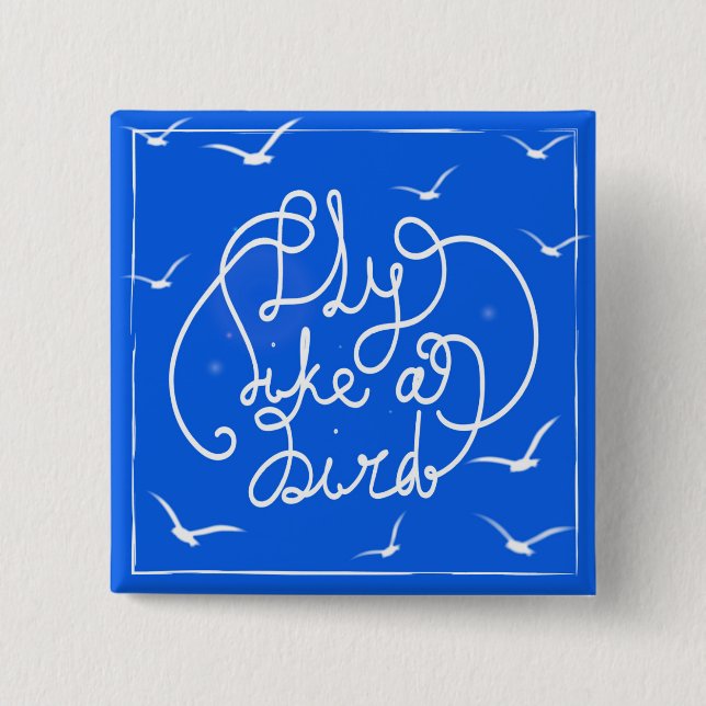 Bóton Quadrado 5.08cm Mosca como um pássaro (Frente)