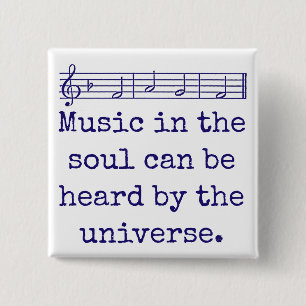 Bóton Quadrado 5.08cm Música Na Alma Pode Ser Ouvida - Citação Musical
