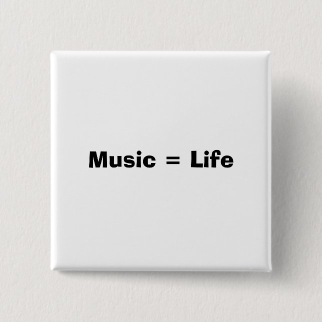 Bóton Quadrado 5.08cm Música = vida (Frente)
