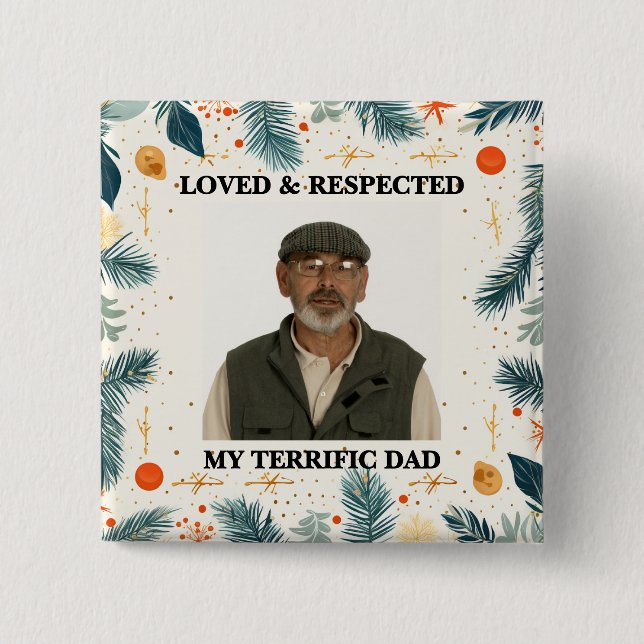 Bóton Quadrado 5.08cm My Terrific Dad™ Button (Customize It!) (Frente)