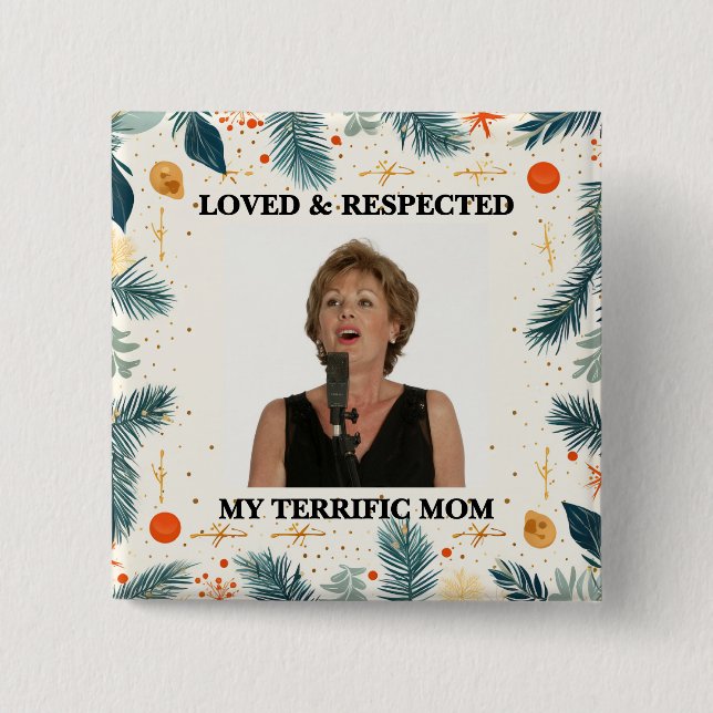 Bóton Quadrado 5.08cm My Terrific Mom™ Button (Customize It!) (Frente)