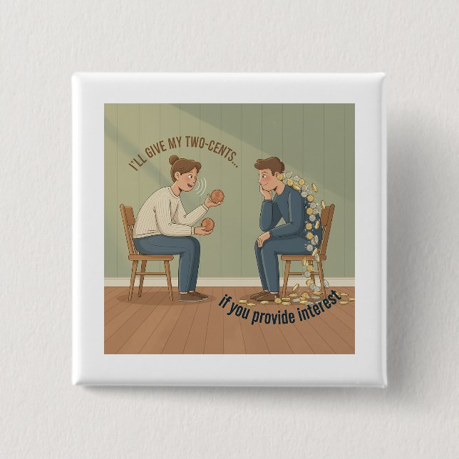 Bóton Quadrado 5.08cm My Two Cents Button (Frente)