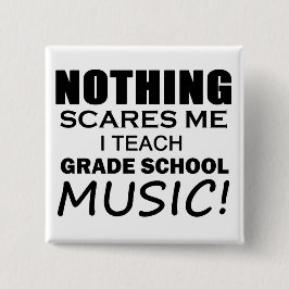 Bóton Quadrado 5.08cm Nada Me Assusta Música Escolar