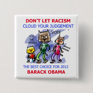 Bóton Quadrado 5.08cm Não deixe a nuvem do racismo seu voto Obama do