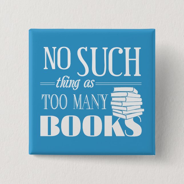 Bóton Quadrado 5.08cm Não Há Tantos Livros (Frente)