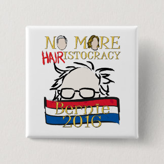 Bóton Quadrado 5.08cm Não mais Cabelo-istocracy - Bernie para o