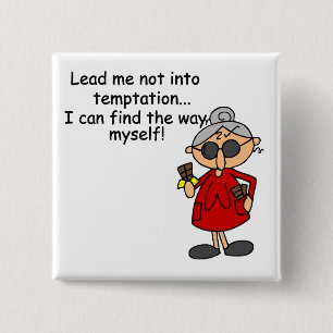 Bóton Quadrado 5.08cm Não Me Leve Ao Humor De Tentação