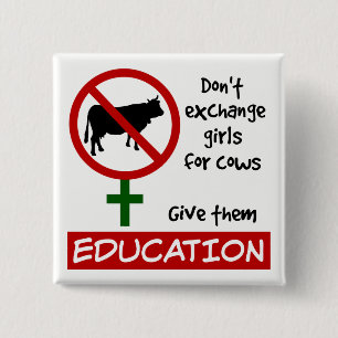 Bóton Quadrado 5.08cm Não troque garotas por vacas, dê educação a elas