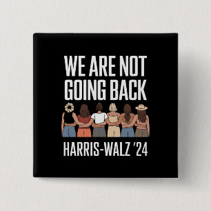 Bóton Quadrado 5.08cm Não Vamos Voltar Kamala Harris Waltz 24