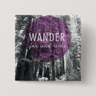 Bóton Quadrado 5.08cm Nas madeiras vagueiam citações distantes e