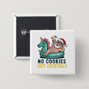 Bóton Quadrado 5.08cm Nenhum Biscoito Apenas Coquetéis Santa Verão Natal