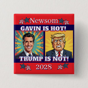 Bóton Quadrado 5.08cm Newsom está quente, Trump não está   Engraçado pol