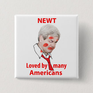 Bóton Quadrado 5.08cm Newt Gingrich, amado por muitos americanos