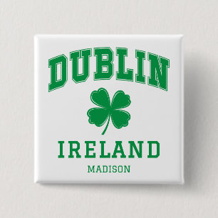 Bóton Quadrado 5.08cm Nome personalizado Dublin Irlanda