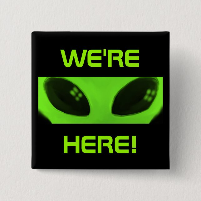 Bóton Quadrado 5.08cm Nós estamos aqui! botão (Frente)