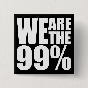 Bóton Quadrado 5.08cm Nós somos o botão de 99%