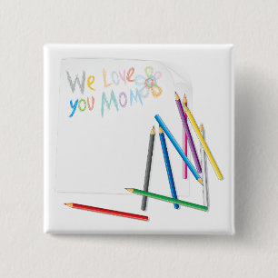 Bóton Quadrado 5.08cm Nós Te Amamos Mamãe Arte Desenhada à Mão com Giz d