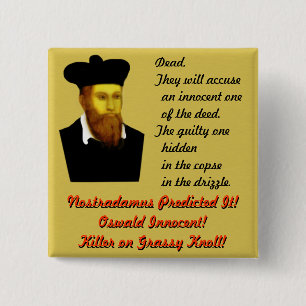 Bóton Quadrado 5.08cm Nostradamus previu-o!