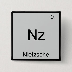 Bóton Quadrado 5.08cm Nz - Nietzsche Elemento Divertido Química Símbolo