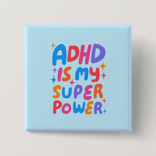 Bóton Quadrado 5.08cm O ADHD é o meu Super-Poderoso Diversão de Letras C (Frente)
