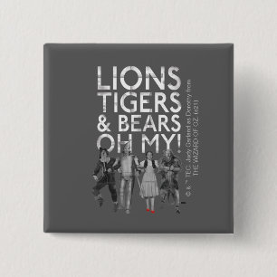 Bóton Quadrado 5.08cm O Assistente De Oz™   Leões Tigres e Ursos Oh M