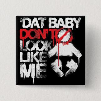 Bóton Quadrado 5.08cm O bebê de Dat da Tacada leve de Lil Jon "Shawty