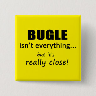 Bóton Quadrado 5.08cm O Bugle não é tudo