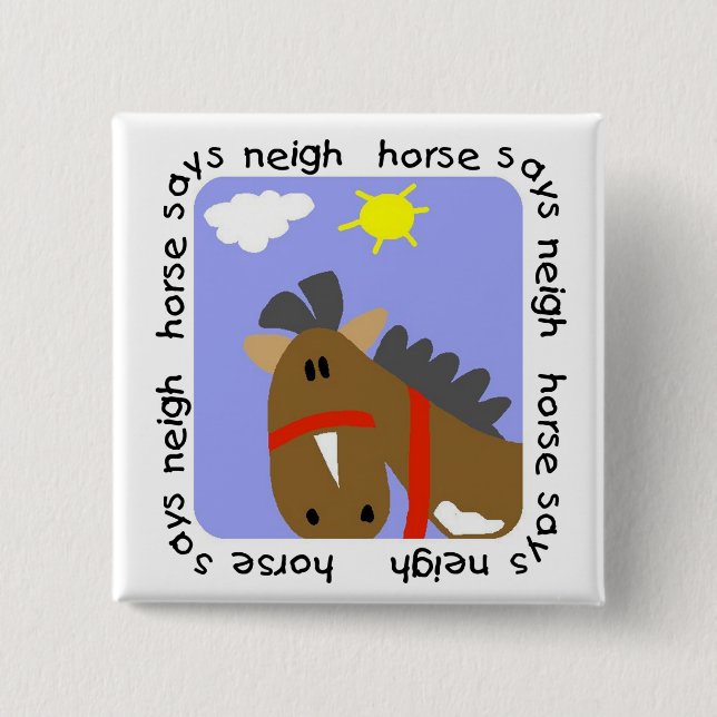 Bóton Quadrado 5.08cm O cavalo diz o camiseta e os presentes do Neigh (Frente)