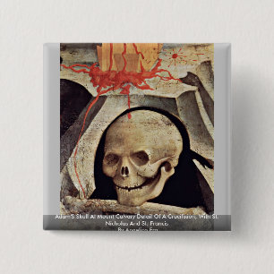 Bóton Quadrado 5.08cm O crânio de Adam no detalhe do calvário da
