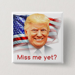 Bóton Quadrado 5.08cm O Donald Trump Sentiu Minha Falta?