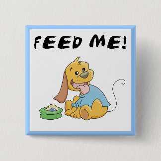 Bóton Quadrado 5.08cm O filhote de cachorro alimenta-me o camiseta e os 