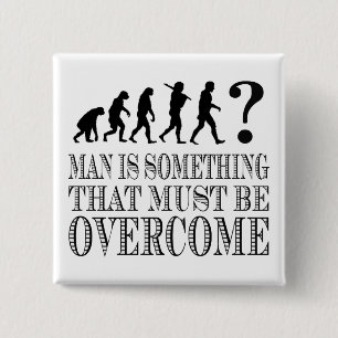 Bóton Quadrado 5.08cm O homem é algo que deve ser superado (Nietzsche)