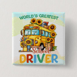 Bóton Quadrado 5.08cm O maior motorista de ônibus escolar do mundo