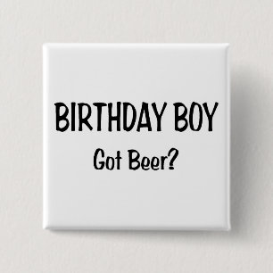 Bóton Quadrado 5.08cm O menino do aniversário obteve a cerveja