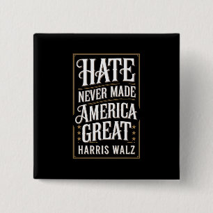 Bóton Quadrado 5.08cm O Ódio Nunca Tornou a América Grande Kamala Harris