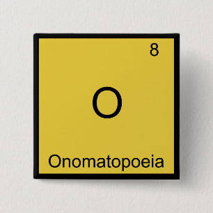 Bóton Quadrado 5.08cm O - Onomatopeia Símbolo de Elemento de Química Div